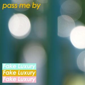 Pass me by
