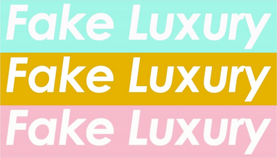 Fake Luxury